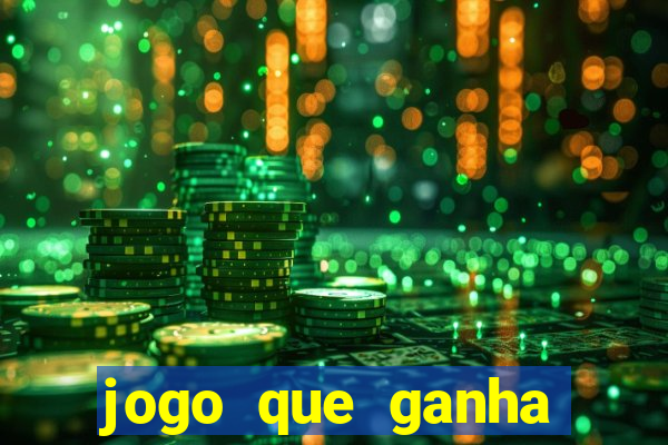 jogo que ganha dinheiro na internet